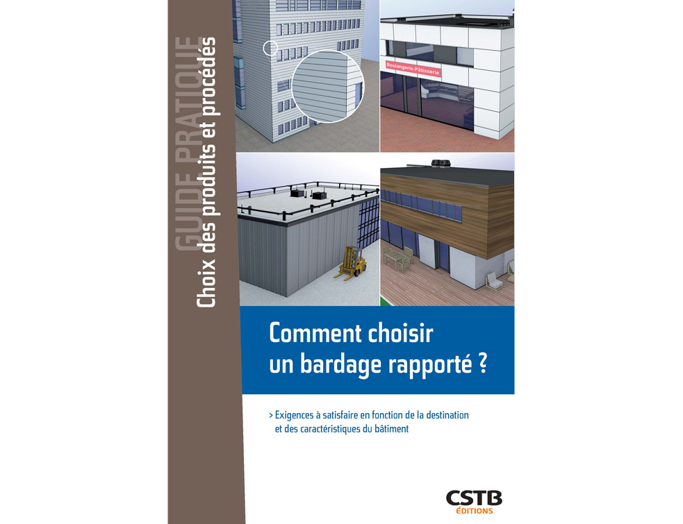 Un nouvel ouvrage sur le choix du bardage rapporté