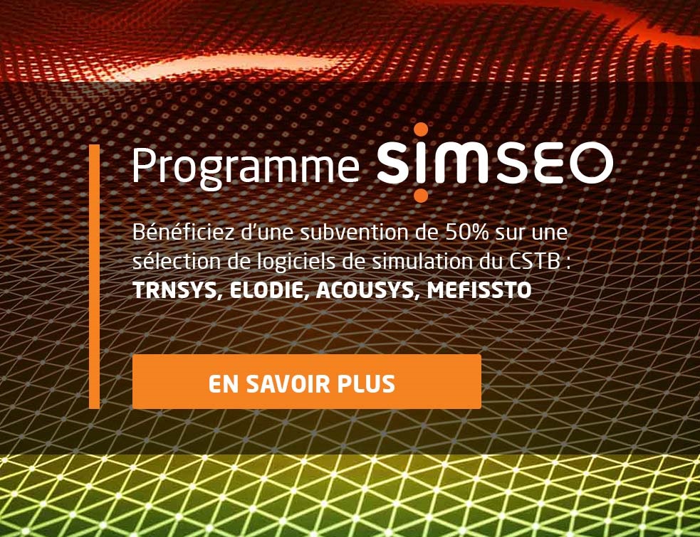 Découvrez loffre logicielle du CSTB et bénéficiez du Programme SiMSEO
