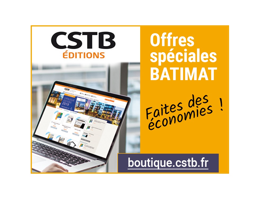 Éditions et Logiciels CSTB : offres spéciales BATIMAT