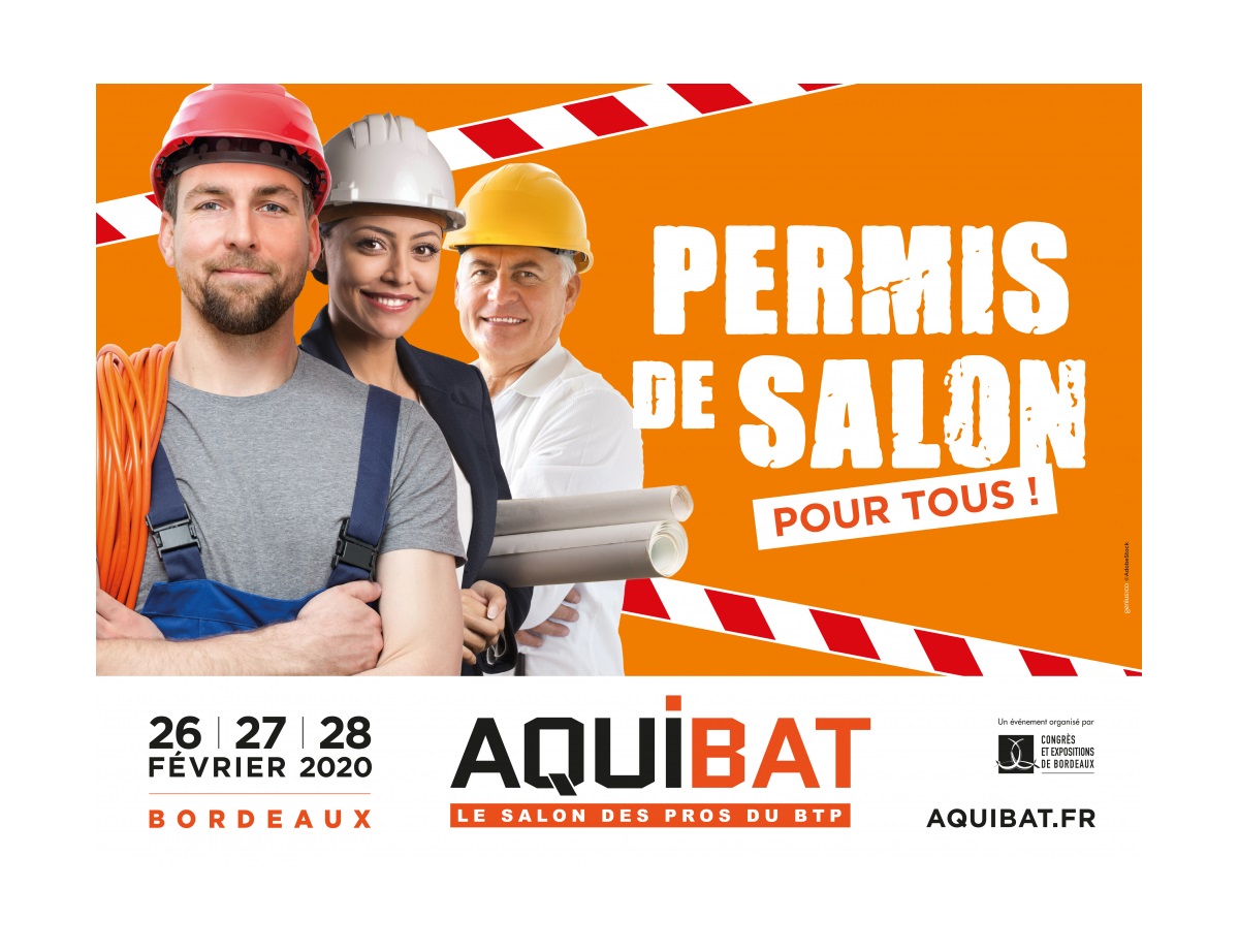 Aquibat 2020 le lien unique du Sud-Ouest entre tous les acteurs du bâtiment