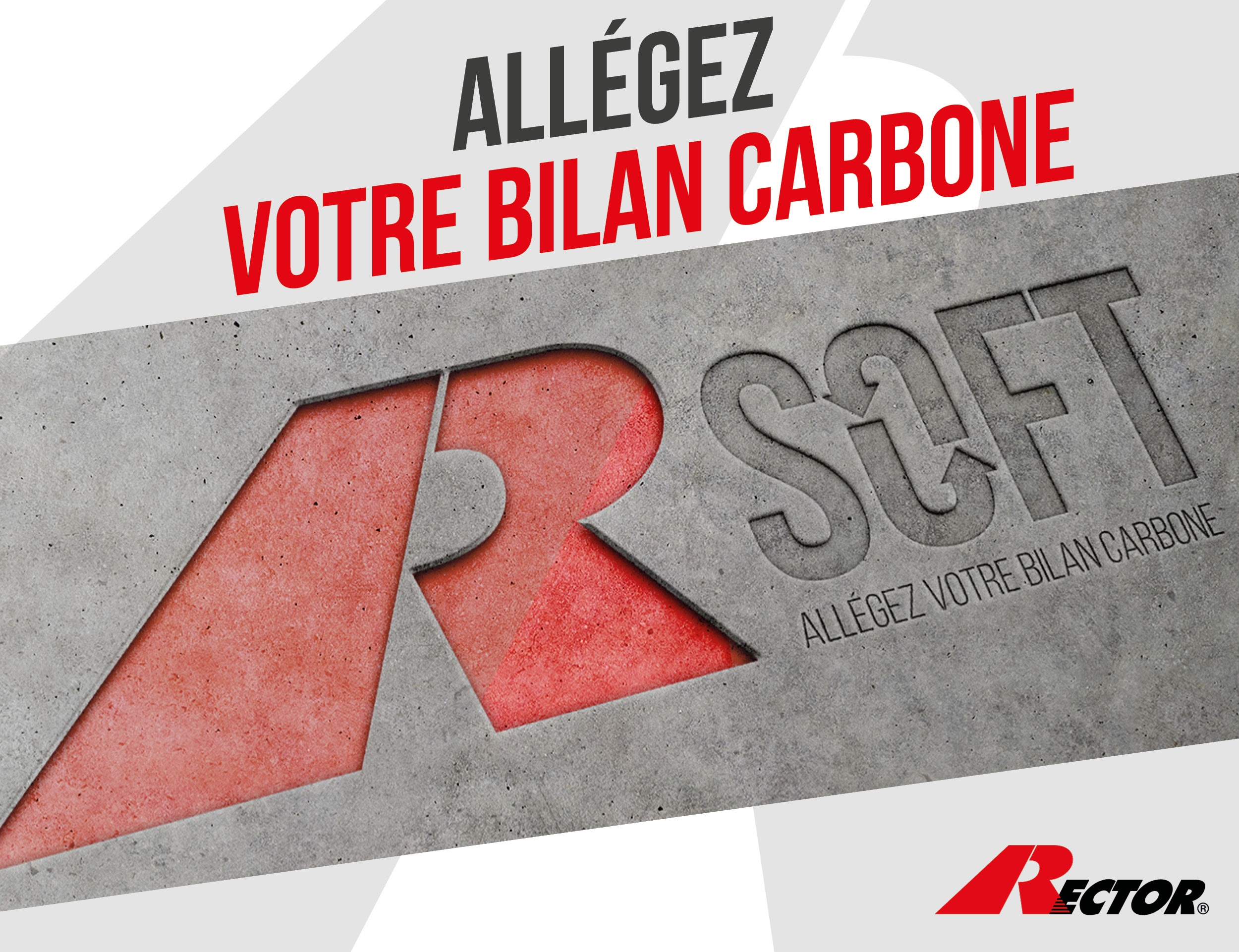 Rector sengage dans la réduction de limpact carbone à travers son offre Rsoft bas carbone