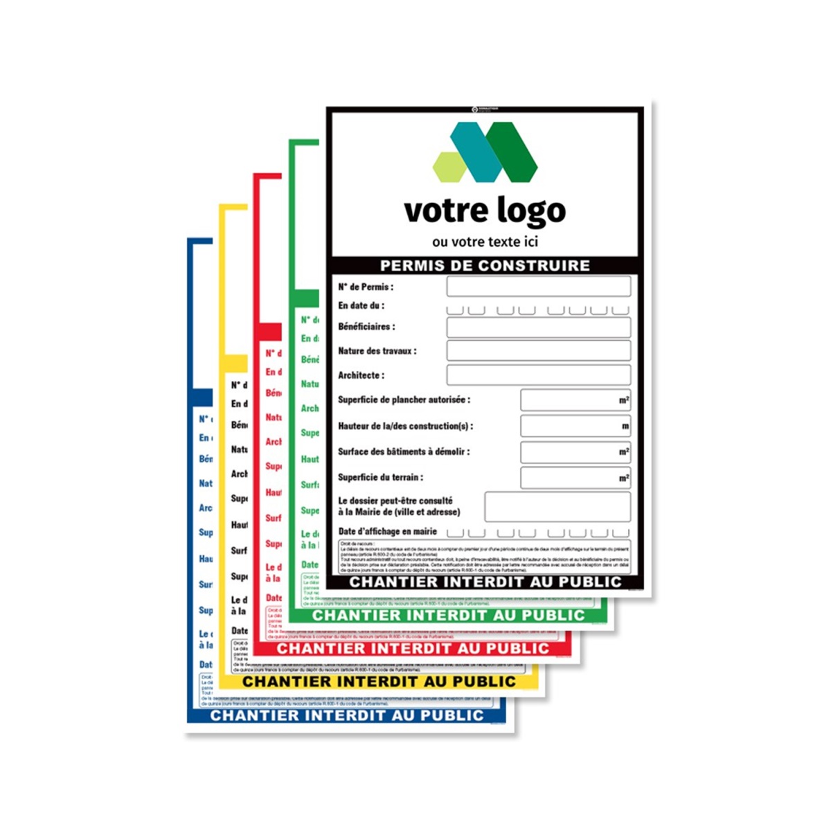 Obligation d'affichage du permis de construire sur le terrain. © Signalétique express
